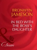 In Bed With The Boss's Daughter (Mills & Boon Desire) (eBook, ePUB)