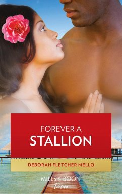 Forever A Stallion (The Stallions, Book 6) (eBook, ePUB) - Fletcher Mello, Deborah