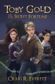 Toby Gold and the Secret Fortune (eBook, ePUB)