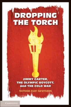Dropping the Torch (eBook, PDF) - Sarantakes, Nicholas Evan