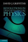 Revolutions in Twentieth-Century Physics (eBook, PDF)