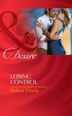 Losing Control (Mills & Boon Desire) (The Hunter Pact, Book 1) (eBook, ePUB)