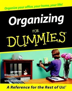 Organizing For Dummies (eBook, ePUB) - Roth, Eileen; Miles, Elizabeth