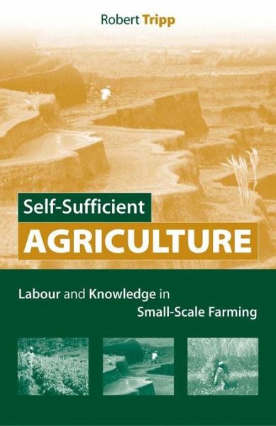 Self-Sufficient Agriculture (eBook, ePUB) Self-Sufficient Agriculture (eBook, ePUB)
