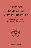 Phantasien im Bremer Rathskeller (eBook, ePUB)