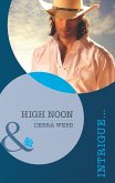 High Noon (Mills & Boon Intrigue) (Colby, TX, Book 2) (eBook, ePUB)