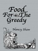 Food For The Greedy (eBook, ePUB)