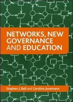 Networks, New Governance and Education (eBook, ePUB) - Ball, Stephen J.; Junemann, Carolina