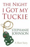 The Night I Got My Tuckie (eBook, ePUB)