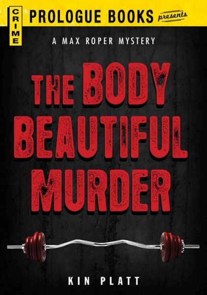The Body Beautiful Murder (eBook, ePUB) The Body Beautiful Murder (eBook, ePUB)