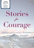 A Cup of Comfort Stories for Courage (eBook, ePUB)