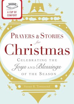 A Cup of Comfort Prayers and Stories for Christmas (eBook, ePUB) - Adams Media
