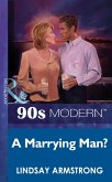 A Marrying Man? (eBook, ePUB)