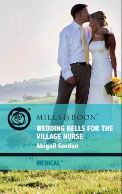 Cover Wedding Bells For The Village Nurse (eBook, ePUB)