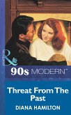 Threat From The Past (Mills & Boon Vintage 90s Modern) (eBook, ePUB)