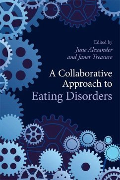 A Collaborative Approach to Eating Disorders (eBook, PDF)