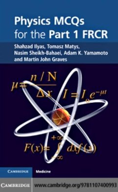 Physics MCQs for the Part 1 FRCR (eBook, PDF) - Ilyas, Shahzad