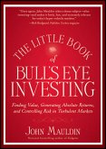 The Little Book of Bull's Eye Investing (eBook, PDF)