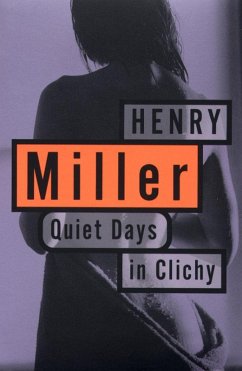 Quiet Days in Clichy (eBook, ePUB) - Miller, Henry