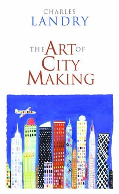 The Art of City Making (eBook, ePUB) - Landry, Charles