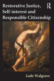 Restorative Justice, Self-interest and Responsible Citizenship (eBook, PDF)