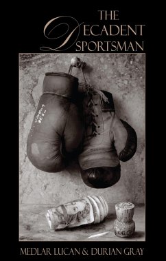 Cover The Decadent Sportsman (eBook, ePUB)