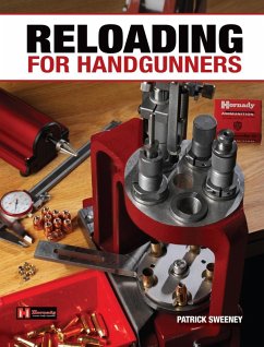 Reloading for Handgunners (eBook, ePUB) - Sweeney, Patrick