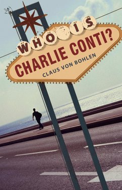 Who is Charlie Conti? (eBook, ePUB) - von Bohlen, Claus