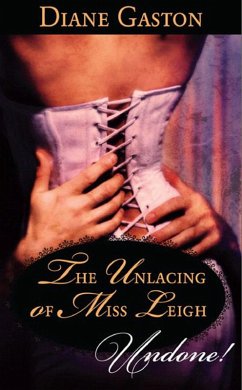 Cover The Unlacing of Miss Leigh (eBook, ePUB)