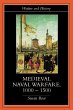 Medieval Naval Warfare 1000-1500... - Bild 1