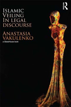 Islamic Veiling in Legal Discourse (eBook, ePUB) - Vakulenko, Anastasia
