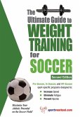 Ultimate Guide to Weight Training for Soccer (eBook, ePUB)
