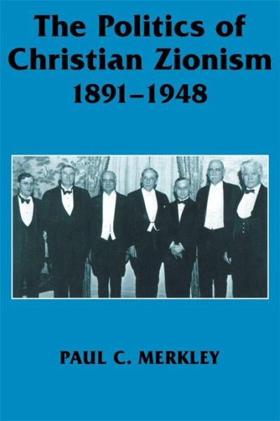 The Politics of Christian Zionism 1891-1948 (eBook, ePUB) The Politics of Christian Zionism 1891-1948 (eBook, ePUB)