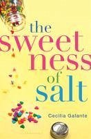 The Sweetness of Salt (eBook, ePUB) - Galante, Cecilia