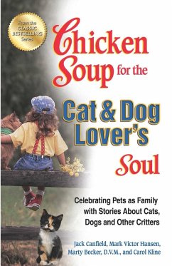 Chicken Soup for the Cat & Dog Lover's Soul (eBook, ePUB) - Canfield, Jack; Hansen, Mark Victor