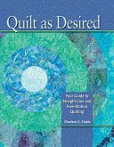 Quilt As Desired (eBook, ePUB) Quilt As Desired (eBook, ePUB)