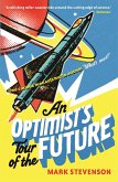 An Optimist's Tour of the Future (eBook, ePUB)