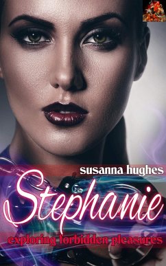 Stephanie (Stephanie's Forbidden Pleasures) (eBook, ePUB) - Hughes, Susanna