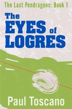 Cover Last Pendragons: Book I - The Eyes of Logres (eBook, ePUB)