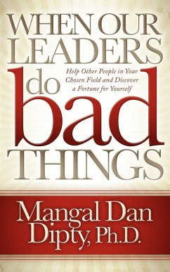 When Our Leaders Do Bad Things (eBook, ePUB) - Dipty, Mangal Dan