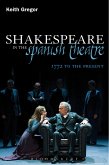 Shakespeare in the Spanish Theatre (eBook, ePUB)