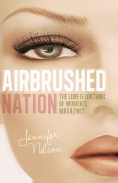 Airbrushed Nation (eBook, ePUB) - Nelson, Jennifer