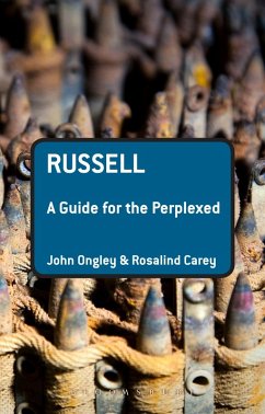 Russell: A Guide for the Perplexed (eBook, ePUB) - Ongley, John; Carey, Rosalind