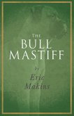 The Bullmastiff (eBook, ePUB)