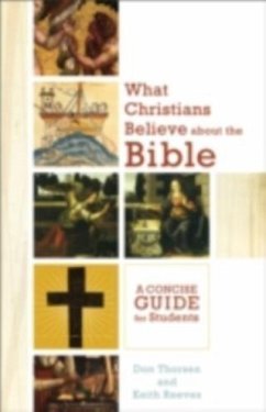 Cover What Christians Believe about the Bible (eBook, ePUB)