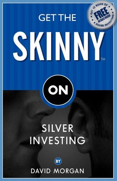 Cover Get the Skinny on Silver Investing (eBook, ePUB)