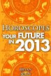 Horoscopes - Your Future in 2013... - Bild 1