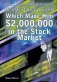 How I Made Money Using the Nicolas Darvas System, Which Made Him $2,000,000 in the Stock Market (eBook, ePUB)
