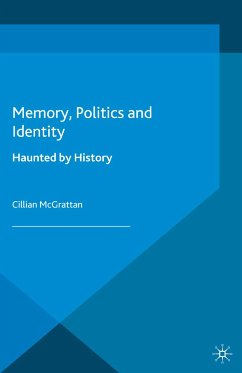 Memory, Politics and Identity (eBook, PDF) - McGrattan, C.