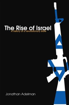 The Rise of Israel (eBook, ePUB) - Adelman, Jonathan